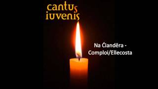 cantus iuvenis  Na ciandera ComploiEllecosta [upl. by Namzed358]