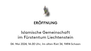 Islamische Gemeinschaft eröffnet Vereinshaus in Schaan [upl. by Neeneg642]