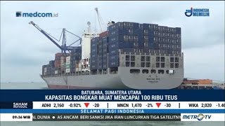 Ekspor Perdana Peti Kemas di Pelabuhan Kuala Tanjung [upl. by Nawyt]