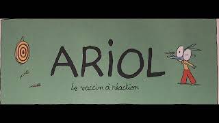 Ariol  Le vaccin à réaction [upl. by Zaslow]