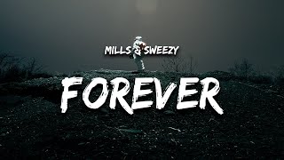 Mills amp Sweezy  Forever Lyrics [upl. by Asseneg]