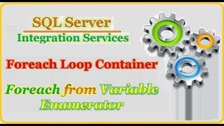 SSIS  Using Variable Enumerator in Foreach Loop Container [upl. by Eitsirk]