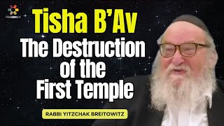 The Destruction of the First Temple  Rabbi Yitzchak Breitowitz [upl. by Ayak]