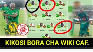 SOFAS KIKOSI BORA CHA WIKI CAF YANGA 3 SIMBA 0 AZIZ KI MCHEZAJI BORA PACOME SKILLS OF THE DAY🙌 [upl. by Wootan]