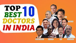 यह हैं देश के 10 सबसे प्रसिद्ध डॉक्टर  Top 10 Best Doctors in india 2020 [upl. by Jew80]