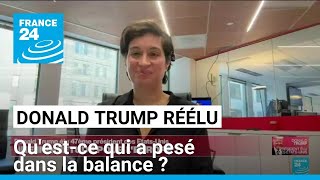 Donald Trump réélu  questce qui a pesé dans la balance  • FRANCE 24 [upl. by Nej]