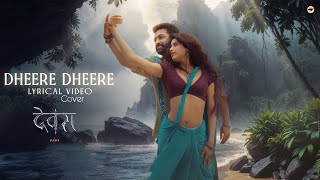 Dheere Dheere Song  new hindi song  Cover song [upl. by Oratnek]