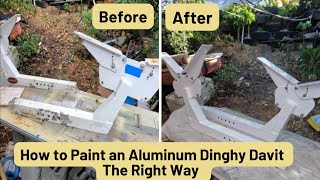 how to paint an aluminum dinghy davit the right way [upl. by Ailadgim40]