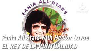 Fania All Stars with Hector Lavoe  EL REY DE LA PUNTUALIDAD [upl. by Areid]