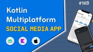 Build Your Own Social Media App Using Kotlin Multiplatform Shared Code For Post amp Follow Features [upl. by Basilius40]