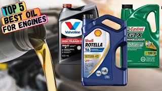 Top 5 Best Oil for Engines of 2024 [upl. by Kilk]