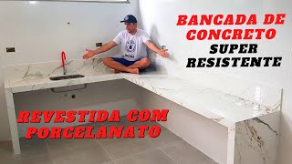 BANCADA de CONCRETO SUPER RESISTENTE revestida com PORCELANATO Passo a passo completo [upl. by Redmer]