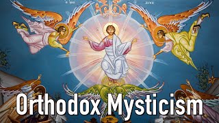 The Transcendent Theology of Orthodox Mysticism [upl. by Aekim]