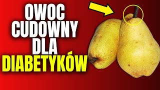 6 owoców dla diabetyków które wchłaniają cukier z krwi [upl. by Cyprio]