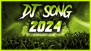 DJ SONG 2024  Mashups amp Remixes of Popular Songs 2024  DJ Songs Club Music Disco DJ Remix Mix 2024 [upl. by Alegna]