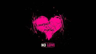 NEW August Alsina ft Nicki Minaj quotNo Lovequot [upl. by Noiz]