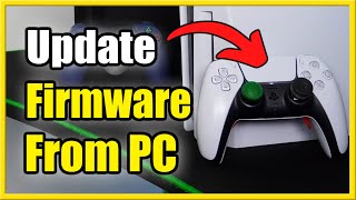 How to Update PS5 Controller Firmware on PC Windows 10 or 11 [upl. by Rockwood]