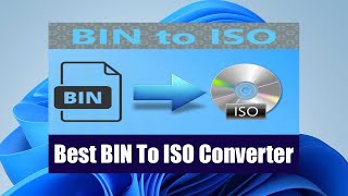 How To Convert BIN To ISO  Best BIN To ISO Converter [upl. by Oicaroh]