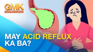 Mga dapat malaman tungkol sa ‘Acid Reflux’  Now You Know [upl. by Attenahs]