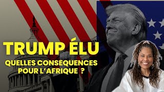 Qu’estce que l’élection de Donald Trump signifie pour l’Afrique [upl. by Adala496]