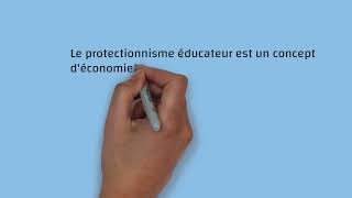 N°54 Protectionnisme éducateur [upl. by Oribel]