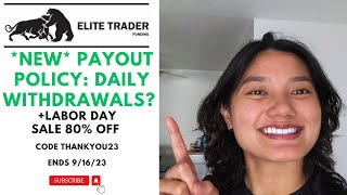 Newest Elite Trader Funding Payout Policy as of Sep 5th 2023  Daily Withdrawals of Minimum 100 [upl. by Kano]