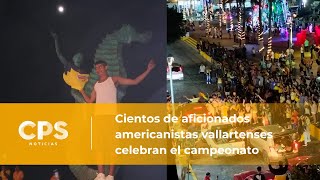 Americanistas vallartenses celebran el campeonato en el malecón  CPS Noticias Puerto Vallarta [upl. by Aneladgam]