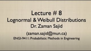 Lecture 8  Lognormal amp Weibull Distributions [upl. by Nnyleuqaj574]