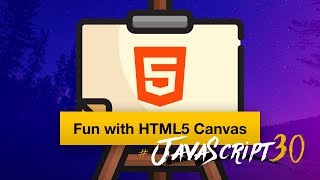 Lets build something fun with HTML5 Canvas  JavaScript30 830 [upl. by Hcirdla]