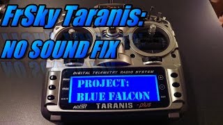 Taranis X9D Fix For No Sound [upl. by Ientirb]