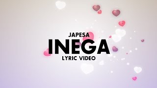 JAPESA  INEGA  Lyric Video [upl. by Cocke978]