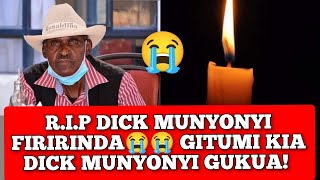 GITUMI KIA DICK MUNYONYI FIRIRINDA GÛKÛA😭😭😭 RIP LEGEND😭😭 [upl. by Madea108]