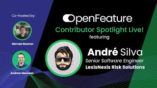 OpenFeature Contributor Spotlight Live featuring André Silva ✨ [upl. by Suzetta]