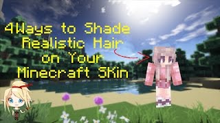 4 Ways to Shade Realistic Hair on Your Minecraft Skin [upl. by Llehcor]