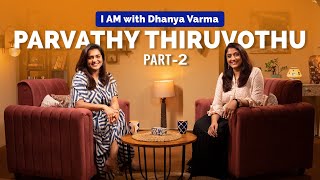 പുരുഷന്മാരിൽ ഞാൻ ആദ്യം അടുത്തറിഞ്ഞ FEMINIST Parvathy Thiruvothu Part 24 iamwithdhanyavarma [upl. by Brittni950]