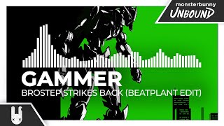 Gammer  Brostep Strikes Back Beatplant Christmas Edit Monstercat Remake [upl. by Marwin]