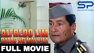 ALFREDO LIM BATAS NG MAYNILA  Full Movie  Action w Eddie Garcia [upl. by Valenta652]