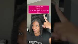 The Best LeaveIn Conditioners Low Porosity Hair [upl. by Ahsimek221]