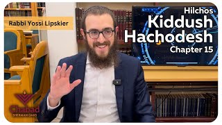 Rambam Hilchos Kiddush Hachodesh Chapter 15 • Rabbi Yossi Lipskier [upl. by Jaynell]