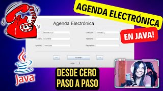 ☎️📆 AGENDA ELECTRÓNICA en JAVA  Paso a Paso CON INTERFAZ GRÁFICA 👩🏻‍💻🔥 [upl. by Vary]