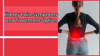 Kidney Pain Symptoms and Treatment part 3 Kidney infection Kidney injury Kidney pain treatment [upl. by Dnana]