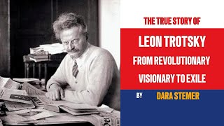 Leon Trotsky From Revolutionary Visionary To Exiled [upl. by Ranger]