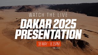 🔴 Dakar 2025 Presentation [upl. by Nonek912]