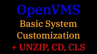 021 OpenVMS Basic customization [upl. by Schwenk893]