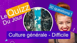 Quizz  Culture générale  Difficile [upl. by Anidam]