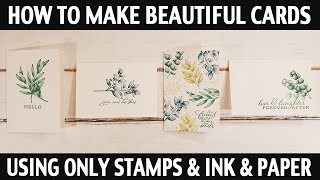 Stamping Jill  How to Make Beautiful Cards Using ONLY Stamps Ink amp Paper [upl. by Ingraham]