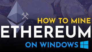 How to Mine Ethereum on Windows 2021  Easy Step by Step Guide to Ethereum Mining [upl. by Elatsyrk180]