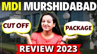 MDI Murshidabad Complete Review 2023  Campus Placement Reports amp Fees Analysis Top Recruiters ✅ [upl. by Euton]