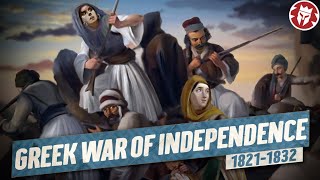 Greek War of Independence 182132  Greek amp Ottoman History DOCUMENTARY [upl. by Webb]