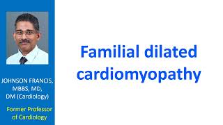 Familial dilated cardiomyopathy [upl. by Rydder]